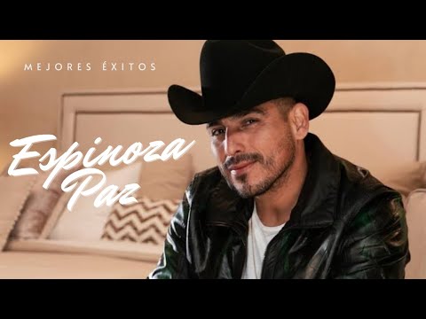 Espinoza Paz... Algunos Éxitos 🎶