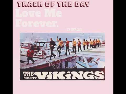 The Mighty Vikings - Love me Forever | #TrackOfTheDay