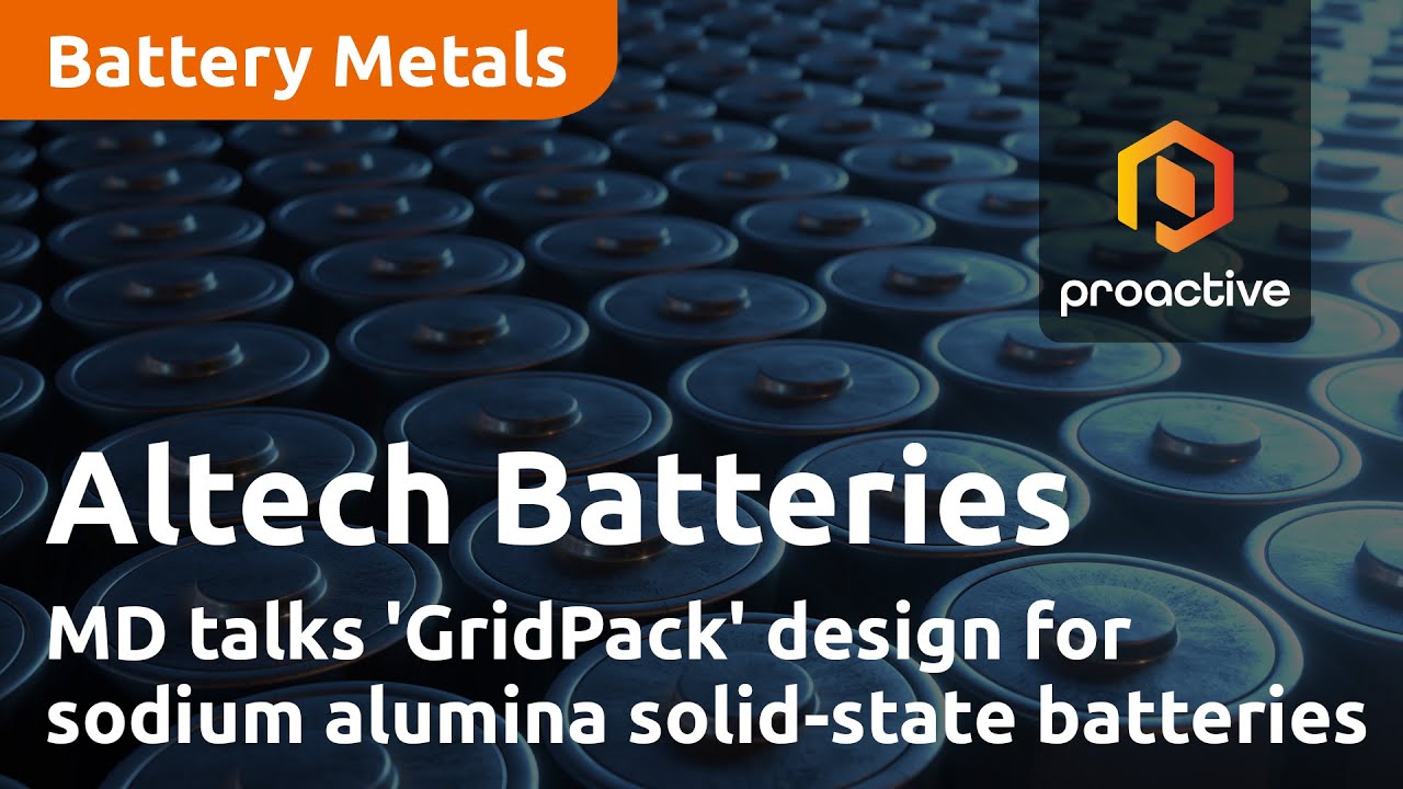 Altech Batteries MD talks 'GridPack' design for sodium alumina solid-state batteries