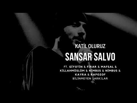Sansar Salvo ft.Giyotin & Firar & Mafsal & Kayra & Nimbus & Killahmüslüm & Rapozof - Katil Oluruz