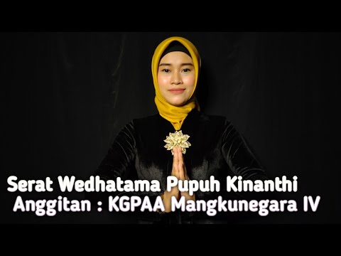 Serat Wedhatama Pupuh Kinanthi || anggitan : KGPAA Mangkunegara IV || Oleh Yuni Jawa