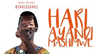 Download lagu Hari Ayandi Mashimwe - Beauty For Ashes mp3 Download lagu Hari Ayandi Mashimwe - Beauty For Ashes mp3
