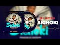 SICHOKI By BY KANYATA