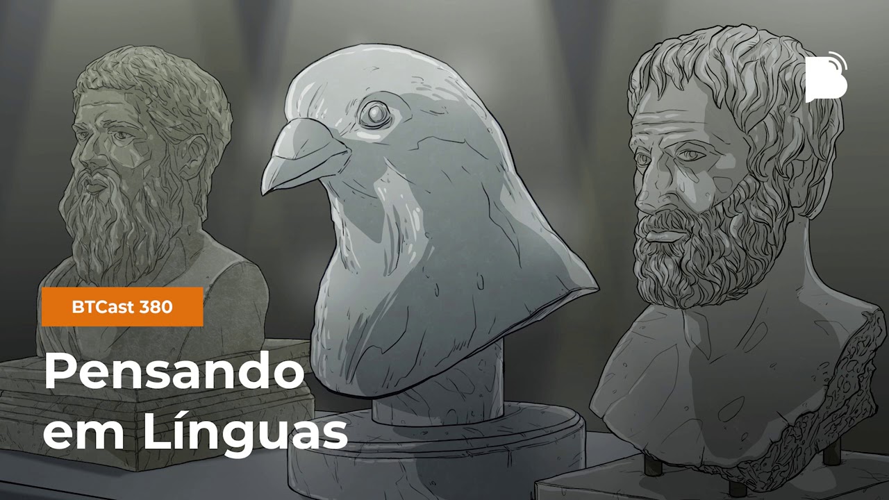 Pensando em Línguas - BTCast #380