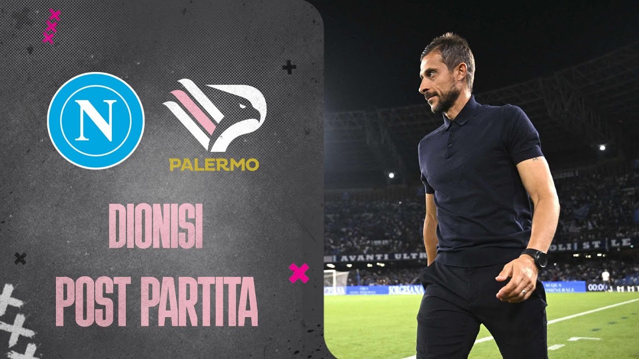 VIDEO Napoli-Palermo, Dionisi: "Gli episodi ci hanno penalizzato, testa al campionato"