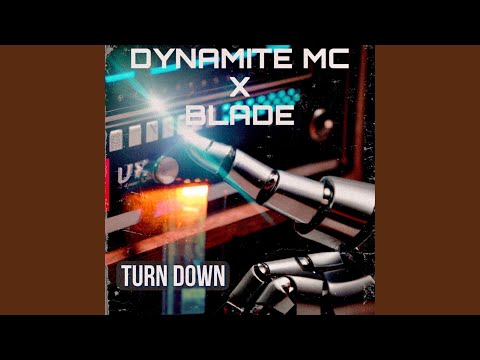 Turn Down (feat. Blade (Dnb))