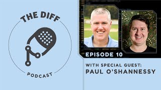 The Diff: Paul O'Shannessy's Rapid-Fire Responses