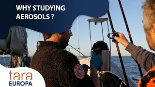 Why studying aerosols ? Tara Europa/TREC