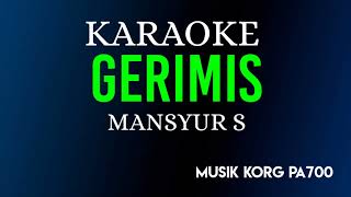 Download lagu GERIMIS -  MANSYUR S ( KARAOKE DANGDUT KOPLO NADA COWOK ) mp3 Download lagu GERIMIS -  MANSYUR S ( KARAOKE DANGDUT KOPLO NADA COWOK ) mp3