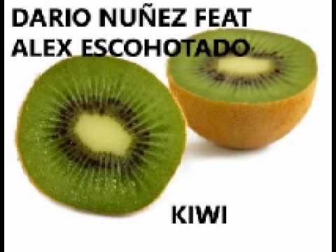 KIWI-DARIO NUÑEZ & ALEX ESCOHOTADO