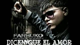 06. Farruko ft Yaga y machie Dicen que el Amor