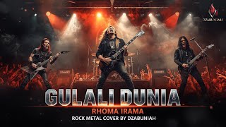 Download lagu GULALI DUNIA - H.RHOMA IRAMA | METAL ROCK COVER #gulali #rhomairama #rockindonesia  mp3