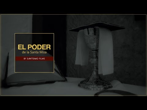 El poder de la Santa Misa