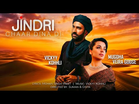 Vickyy Kohhli - Jindri Chaar Dina Di ft Mughda Godse 