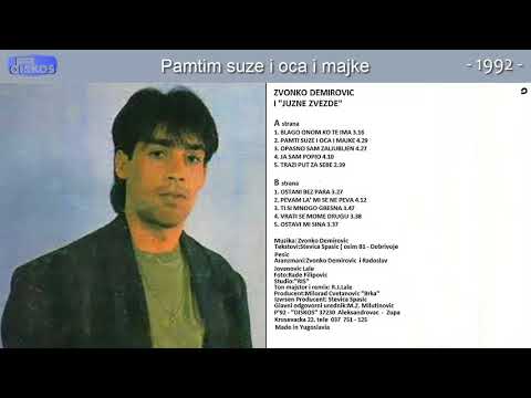 Zvonko Demirovic - Pamtim suze i oca i majke - (Audio 1992)