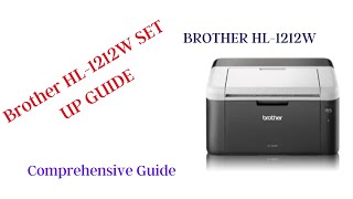 Unboxing and How to set up Brother HL-1212W Mono Laser Wireless Printer 2023 guide