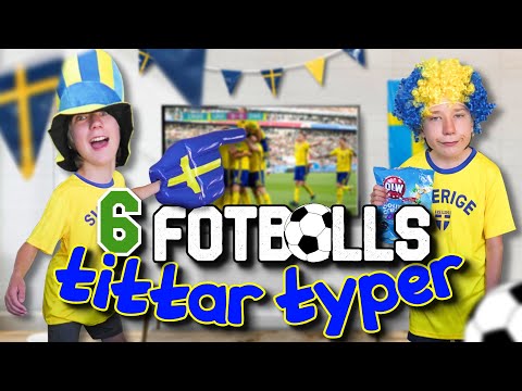 Hur olika personer kollar på fotboll (6 fotbolls tittar typer)