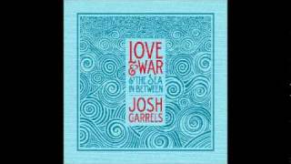 08 - Ulysses - Josh Garrels - Love & War & The Sea In Between