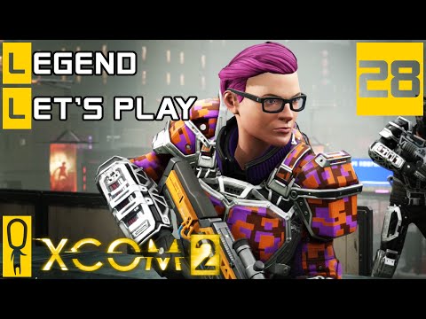 XCOM 2 - Part 28 - Best Squad Ever? - Let's Play - XCOM 2 Gameplay [Legend Ironman]