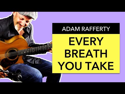"Every Breath You Take" - Fingerstyle Guitar - Adam Rafferty (Sting / The Police)