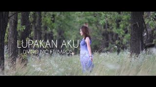 Download lagu LUPAKAN AKU - I'M D'VINO MC FT. BAROS ( LOVE SONG / HIPHOP / RAP / R&B ) mp3