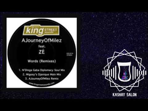 AJourneyOfMilez And  Zé - Words (Migosy's Djanique Main Mix) [KING STREET SOUNDS]