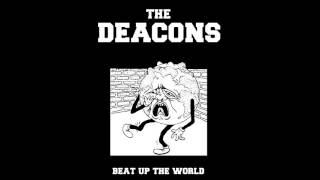 THE DEACONS - Beat Up The World
