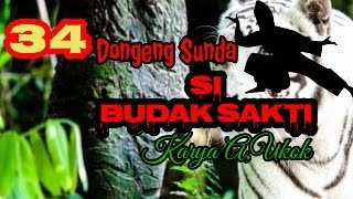 Download lagu DONGENG SUNDA SI BUDAK SAKTI part-34 mp3