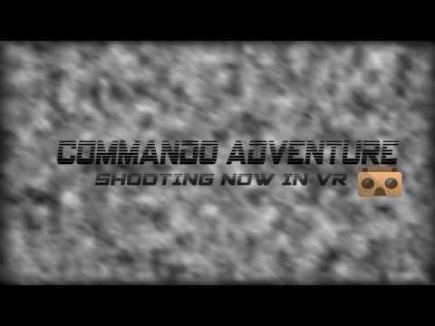 Commando Adventure Shooting VR Video