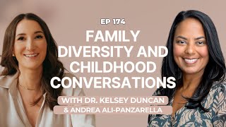 #174. Family Diversity and Childhood Conversations, with Andrea Ali-Panzarella