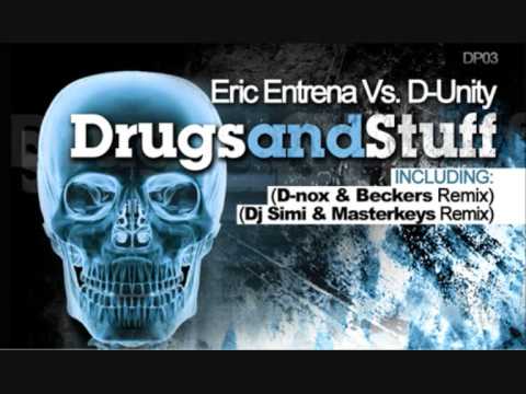 Eric Entrena & D-Unity - Drugs and Stuff (D-Nox & Beckers Remix)