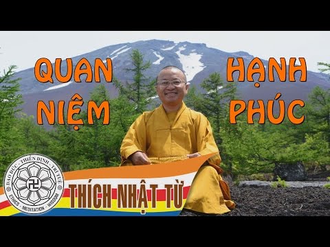 Hạnh phúc 1 (08/2004) Thích Nhật Từ