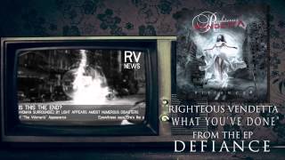 Righteous Vendetta- What You've Done