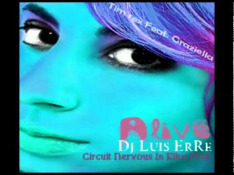 Graziella Tripoli - Tim Rex Ft. graziella - Alive (Luis ErRe Radio Mix).flv