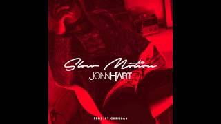 Jonn Hart - Slow Motion (Prod. Chrishan) RnBass
