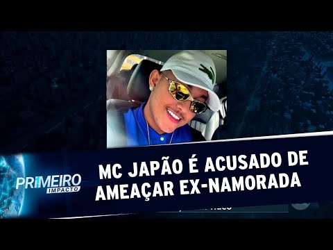 Cantor MC Japão é acusado de ameaçar a ex-namorada no Pernambuco | Primeiro Impacto (05/06/19)