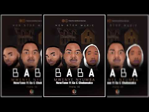NewTone ft Gs & Chebenako-Baba Mwenye Nyumba (Official Audio)