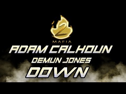 Adam Calhoun - Down ft. Demun Jones (ITS ALWAYS LIT)