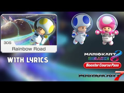 3DS Rainbow Road with Lyrics | Mario Kart 8 Deluxe + Mario Kart 7