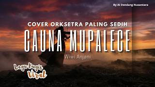 Download lagu CAUNA MUPALECE – Wiwi Anjani | Emotional Orchestral Cover mp3