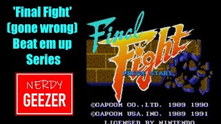'Final Fight' (gone wrong) Beat em up Series