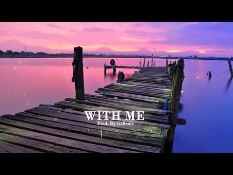 GtBeats - With Me (Prod. By GtBeats)