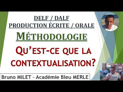DELF B2 DALF C1 C2   Production écrite - La contextualisation Méthodologie