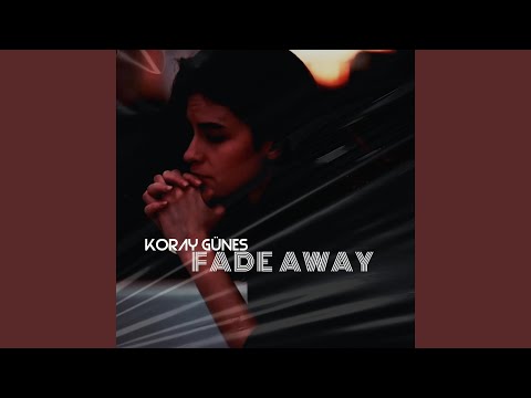 Fade Away