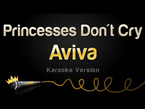 Aviva - Princesses Don't Cry (Karaoke Version)