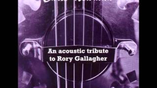 06 - Empire State Express, Chris Newman, An Acoustic Tribute To Rory Gallagher