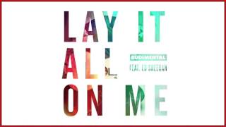 Rudimental - Lay It All On Me feat. Ed Sheeran (Sultan + Shepard Remix)