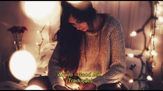 Aquilo - Good Girl (Tradução)