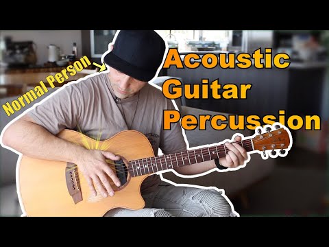 How to play : Acoustic Guitar Percussion For Normal People | Guitar Lesson