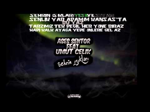 Ases Sentor Feat.Umut Çelik - Şehrin Işıkları(Official Audio)2015